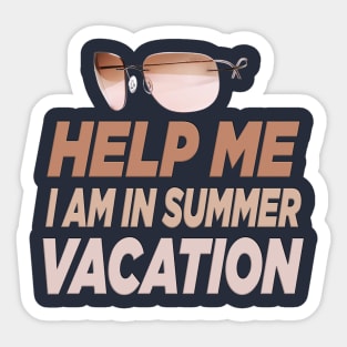 Help me I am in summer vacation. Sticker